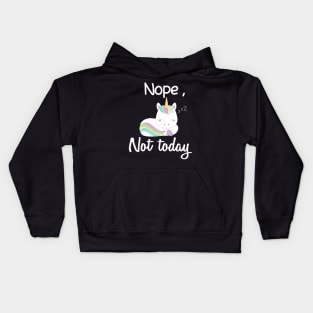 nope not today Kids Hoodie